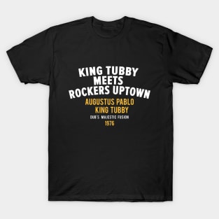 King Tubby Meets Rockers Uptown: Dub's Majestic Fusion T-Shirt